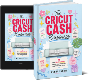 Cricut Cash Business: Turn Your Cricut Into a Side Income Stream