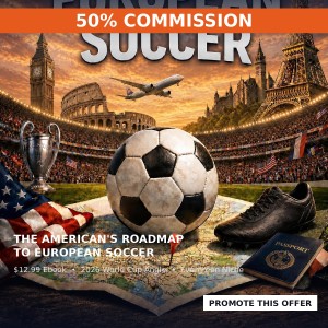 Euro Soccer Guide for Americans | 50% Commission | World Cup 2026